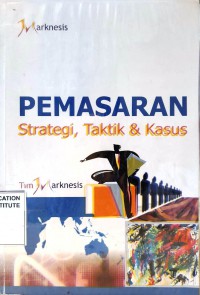 Image of Pemasaran : strategi, taktik dan kasus